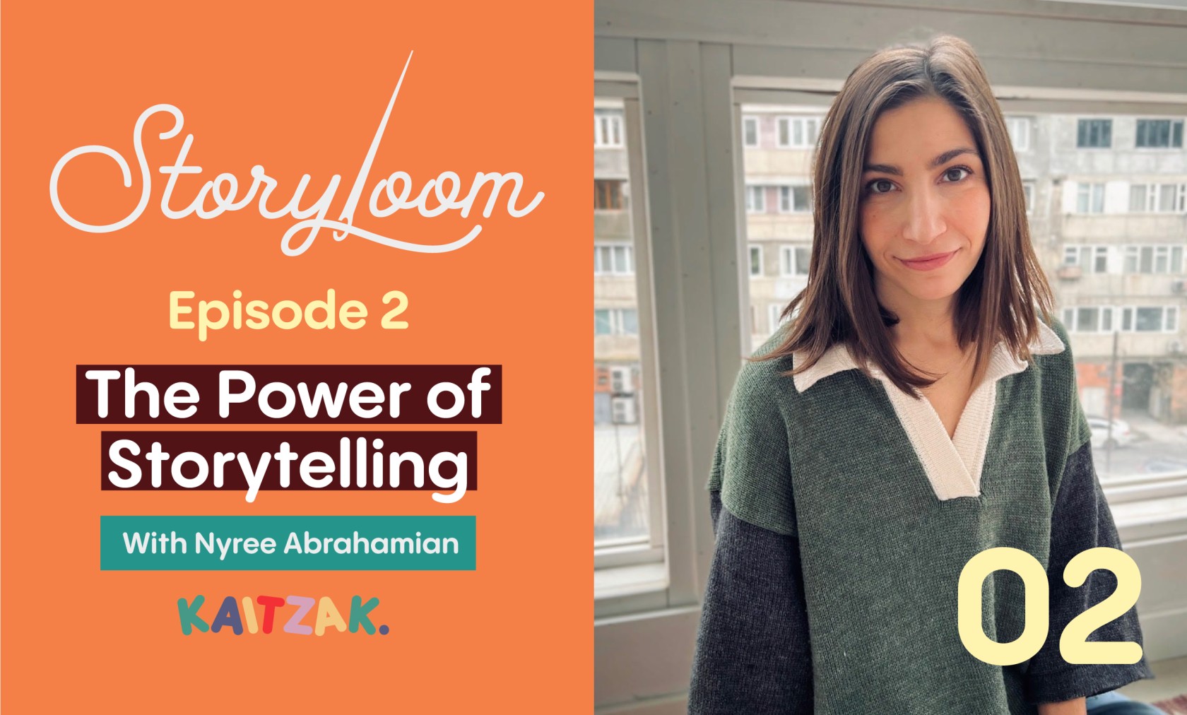 Story Loom Episode 2: The Power of Storytelling with Nyree Abrahamian